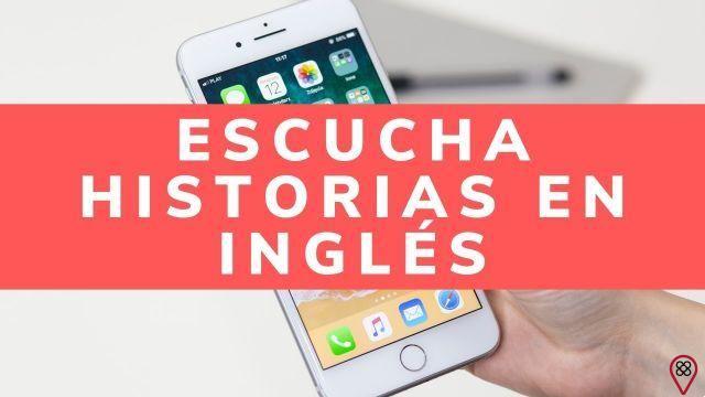 Las mejores apps para escuchar cuentos en ingles